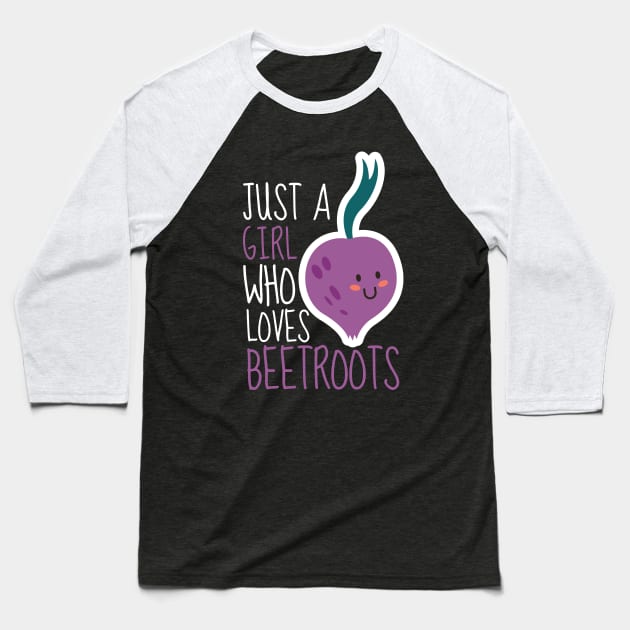 Just A Girl Who Loves Beetroots Cute Baseball T-Shirt by DesignArchitect